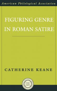 Figuring Genre in Roman Satire