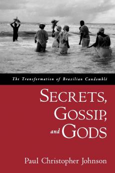 Secrets Gossip and Gods