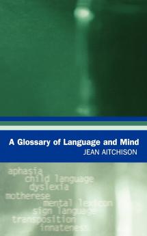 Glossary of Language and Mind