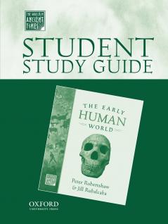 Student Study Guide to the Early Human World
