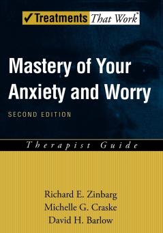 Mastery of Your Anxiety and Worry