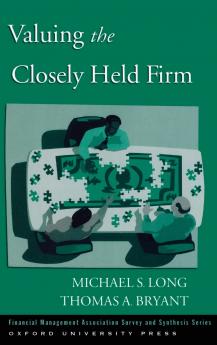 Valuing the Closely Held Firm