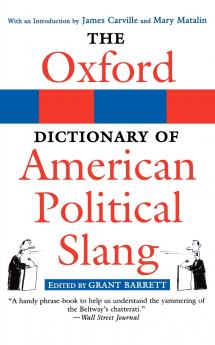 The Oxford Dictionary of American Political Slang