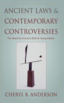 Ancient Laws and Contemporary Controversies