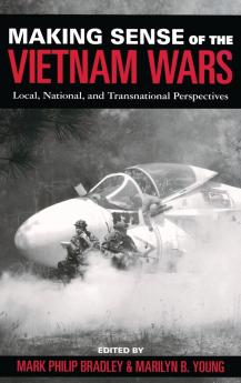Making Sense of the Vietnam Wars
