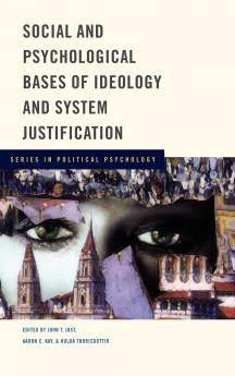 Social and Psychological Bases of Ideology and System Justification