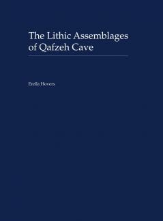 The Lithic Assemblages of Qafzeh Cave