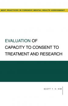 Evaluation of Capacity to Consent to Treatment and Research