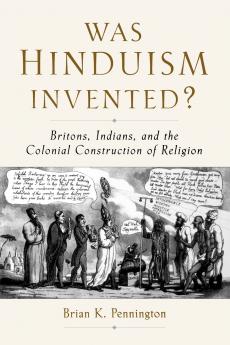 Was Hinduism Invented?