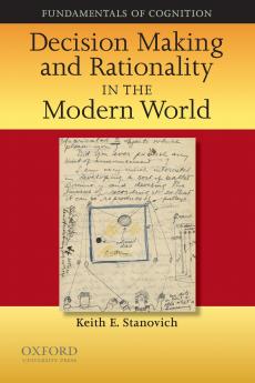 Decision Making and Rationality in the Modern World
