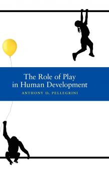 The Role of Play in Human Development