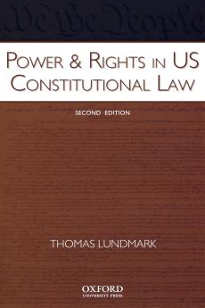 Power & Rights in US Constitutional Law