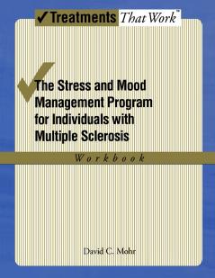 Stress and Mood Management Program for Individuals with Multiple Sclerosis Workbook