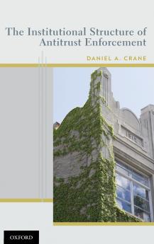 Institutional Structure of Antitrust Enforcement