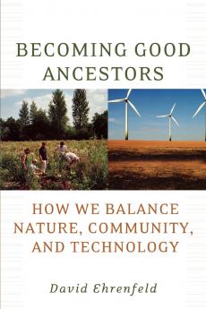 Becoming Good Ancestors