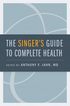 Singer's Guide to Complete Health
