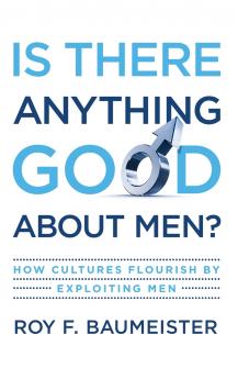 Is There Anything Good about Men?
