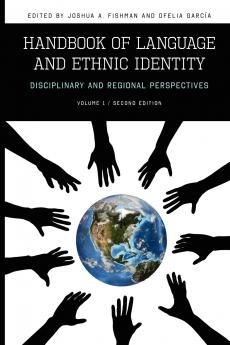 Handbook of Language & Ethnic Identity Volume I