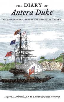 The Diary of Antera Duke an Eighteenth-Century African Slave Trader
