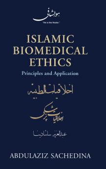 Islamic Biomedical Ethics