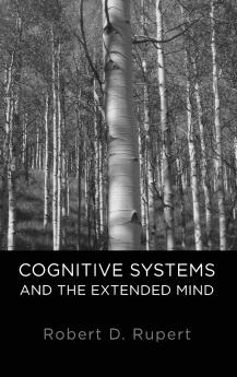 Cognitive Systems and the Extended Mind
