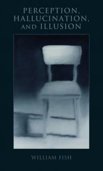 Perception Hallucination and Illusion