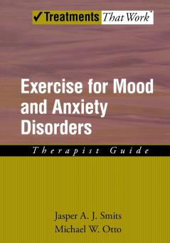 Exercise for Mood and Anxiety Disorders
