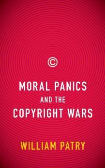 Moral Panics and the Copyright Wars