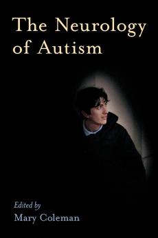 The Neurology of Autism