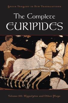 The Complete Euripides Volume III