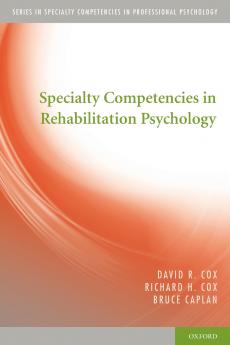 Specialty Competencies in Rehabilitation Psychology