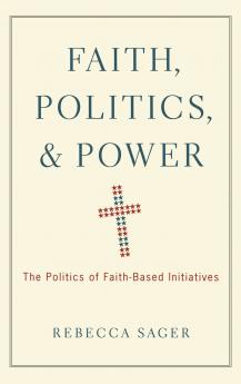 Faith Politics and Power
