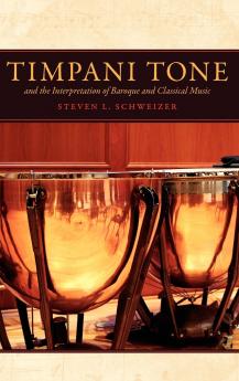 Timpani Tone and the Interpretation of Baroque and Classicaltimpani Tone and the Interpretation of Baroque and Classical Music Music