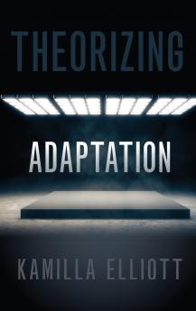 Theorizing Adaptation