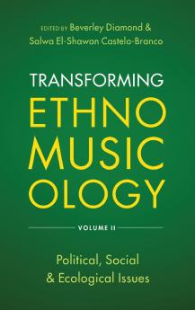 Transforming Ethnomusicology Volume II
