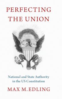Perfecting the Union