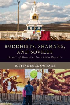 Buddhists Shamans and Soviets