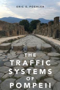 Traffic Systems of Pompeii