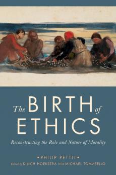 The Birth of Ethics