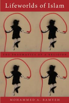 LIFEWORLDS OF ISLAM P