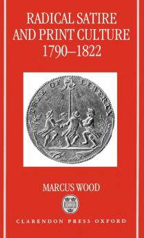 Radical Satire and Print Culture 1790-1822