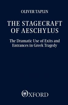 The Stagecraft of Aeschylus