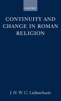 Continuity and Change in Roman Religion