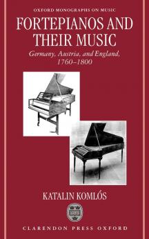 Fortepianos and Their Music