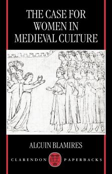 The Case for Women in Medieval Culture