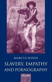 Slavery Empathy and Pornography
