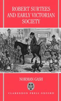 Robert Surtees & Early Victorian Society
