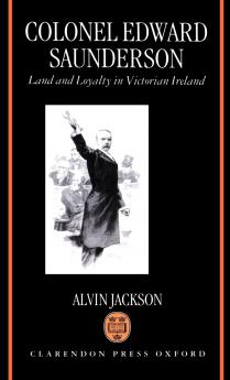 Colonel Edward Saunderson