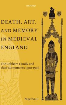 Death Art and Memory in Medieval England