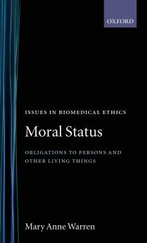 Moral Status ' Obligations to Persons and Other Living Things ' (I.B.E.)
